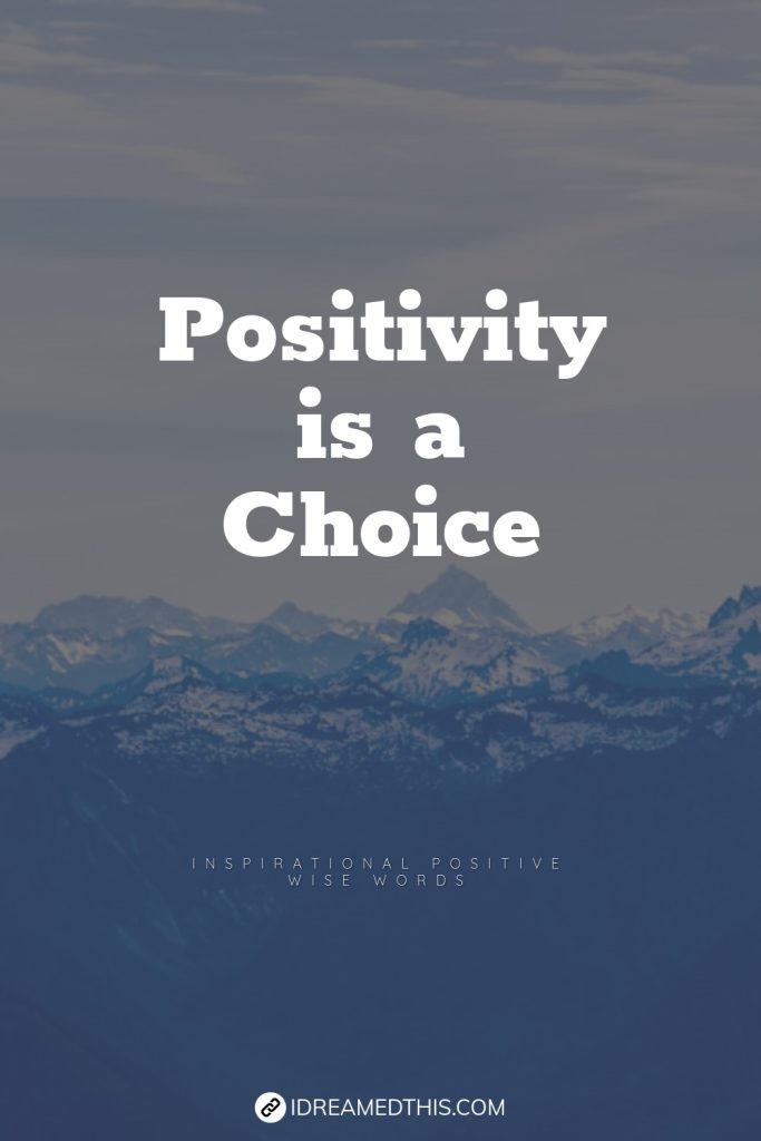 Positivity is a Choice