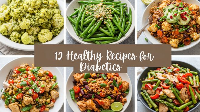 12 Healthy Recipes for diabetics